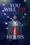 Nonton Drama Korea You Will Die in 6 Hours (2024) Subtitle Indonesia Nonton Drama Korea You Will Die in 6 Hours (2024) Subtitle Indonesia