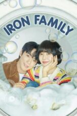 Nonton Drama Korea Iron Family (2024) Subtitle Indonesia