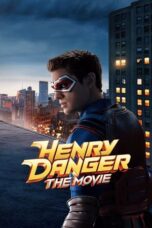 Nonton Drama Korea Henry Danger: The Movie (2025) Subtitle Indonesia