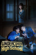 Nonton Drama Korea Undercover High School (2025) Subtitle Indonesia