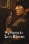 Nonton Drama Korea My Name Is Loh Kiwan (2024) Subtitle Indonesia