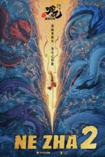 Nonton Drama Korea Ne Zha 2 (2025) Subtitle Indonesia