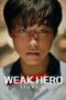 Nonton Drama Korea Weak Hero Season 2 Episode 1 Subtitle Indonesia
